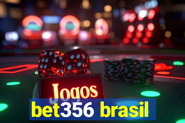 bet356 brasil